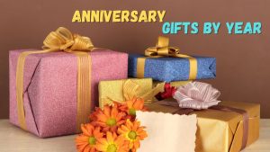 Anniversary Gifts by Year