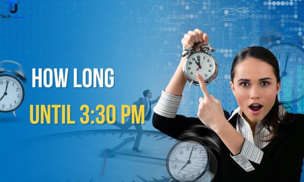 How Long Until 315 PM